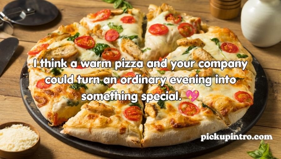 Pizza Pick Up Lines