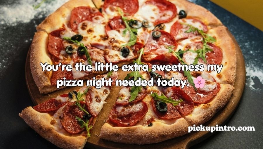 Pizza Pick Up Lines