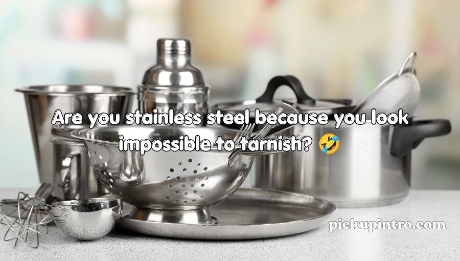 Steel Pickup Lines