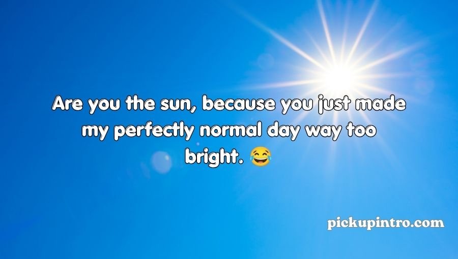 Sun Pickup Lines