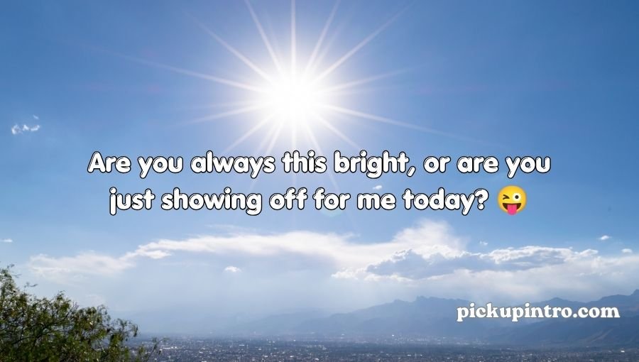 Sun Pickup Lines