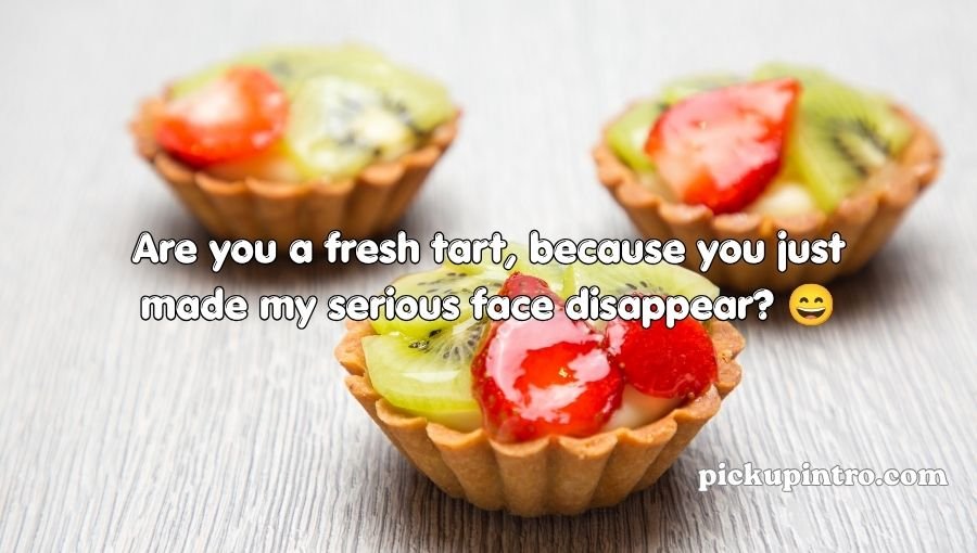 Tart Pickup Lines