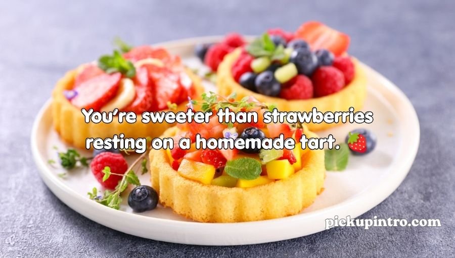 Tart Pickup Lines