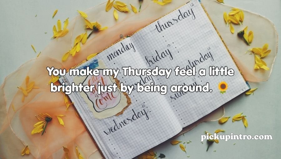 Thursday Pickup Lines