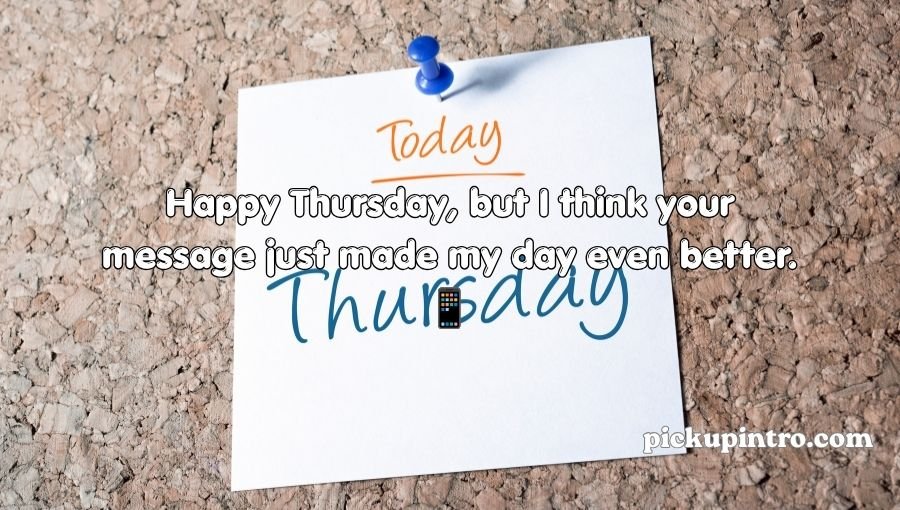 Thursday Pickup Lines