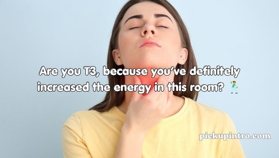 Thyroid Pickup Lines