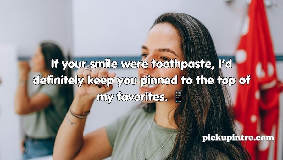 Toothpaste Pickup Lines
