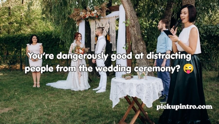 Wedding Pickup Lines