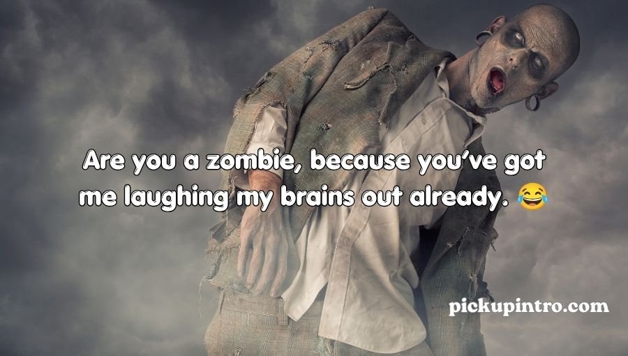 Zombie Pickup Lines