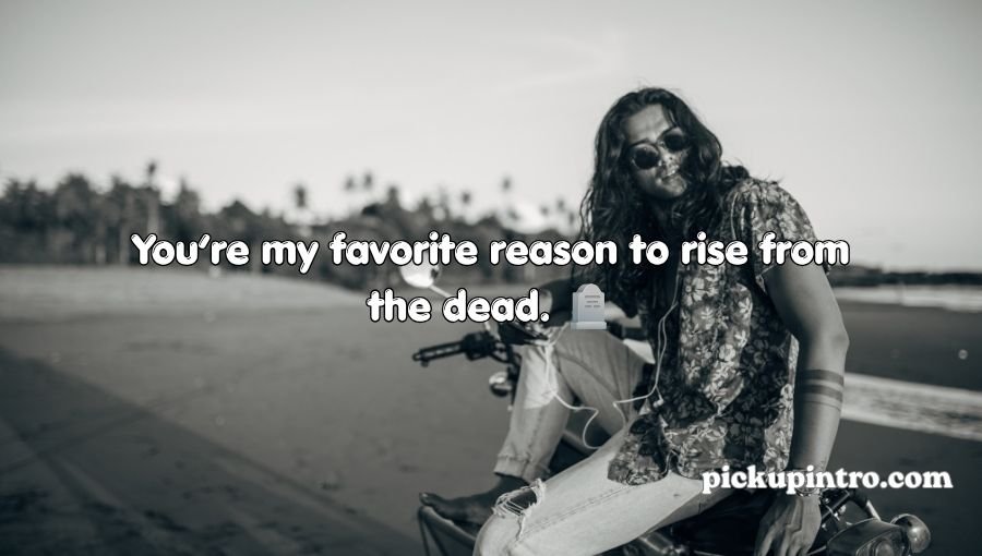 Zombie Pickup Lines