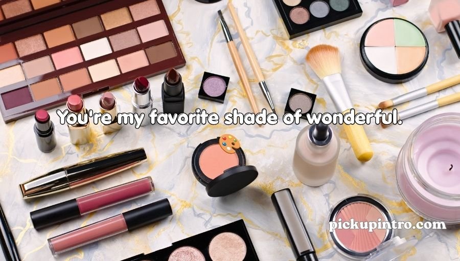 Makeup Pickup Lines
