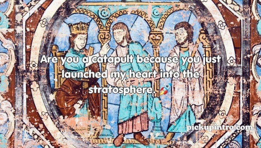 Medieval Pickup Lines