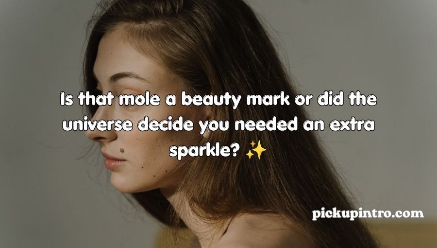 Mole Pickup Lines