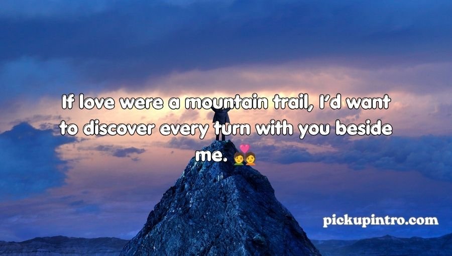 Mountain Pickup Lines
