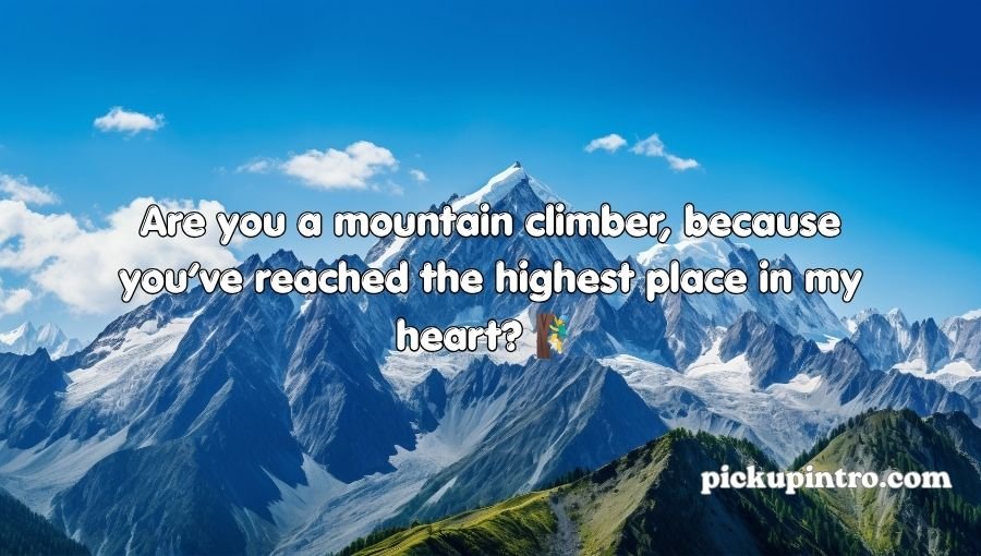 Mountain Pickup Lines