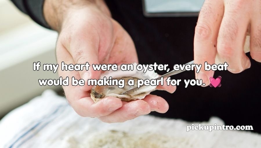 Oyster Pickup Lines