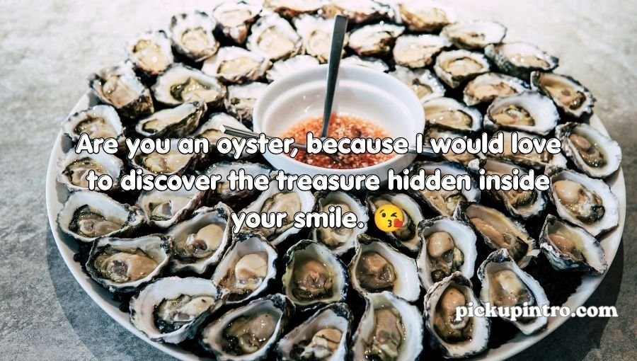 Oyster Pickup Lines