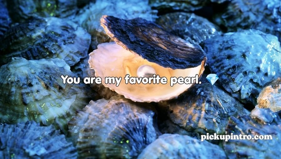 Oyster Pickup Lines