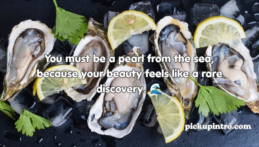 Oyster Pickup Lines