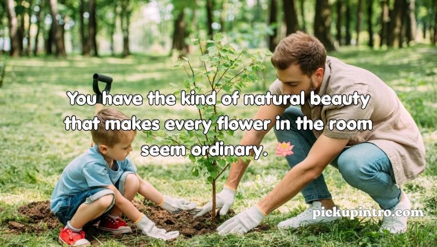 Plant Pick Up Lines