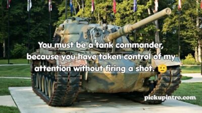 Tank Pickup Lines