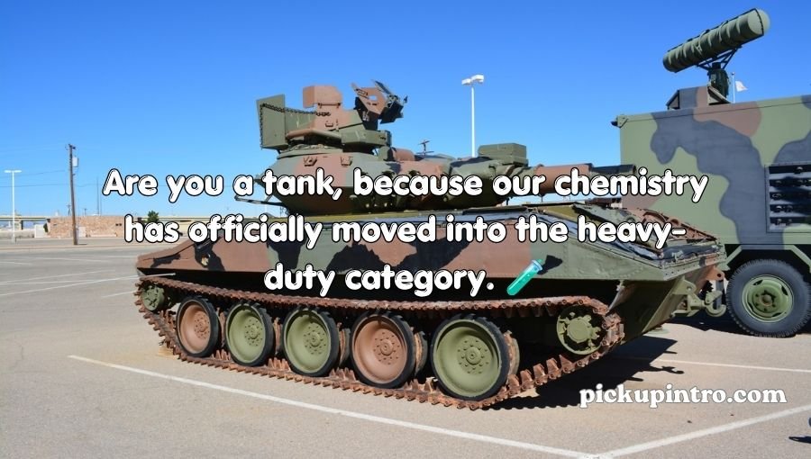 Tank Pickup Lines