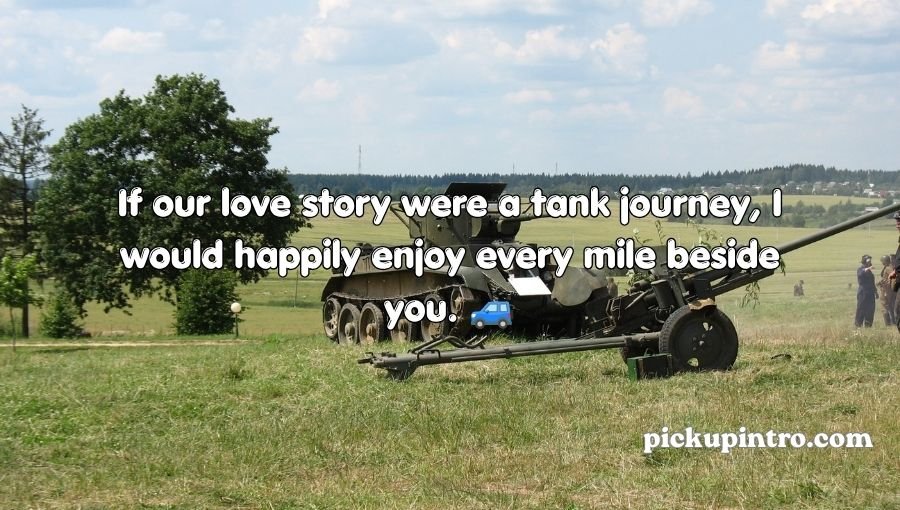 Tank Pickup Lines