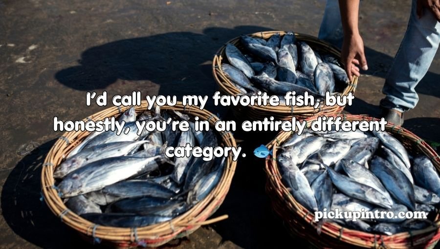 Tuna Pickup Lines
