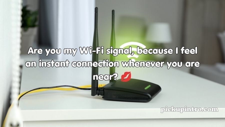 Wifi Pickup Lines