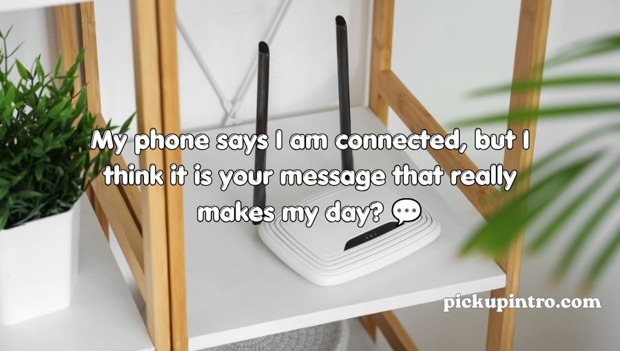 Wifi Pickup Lines