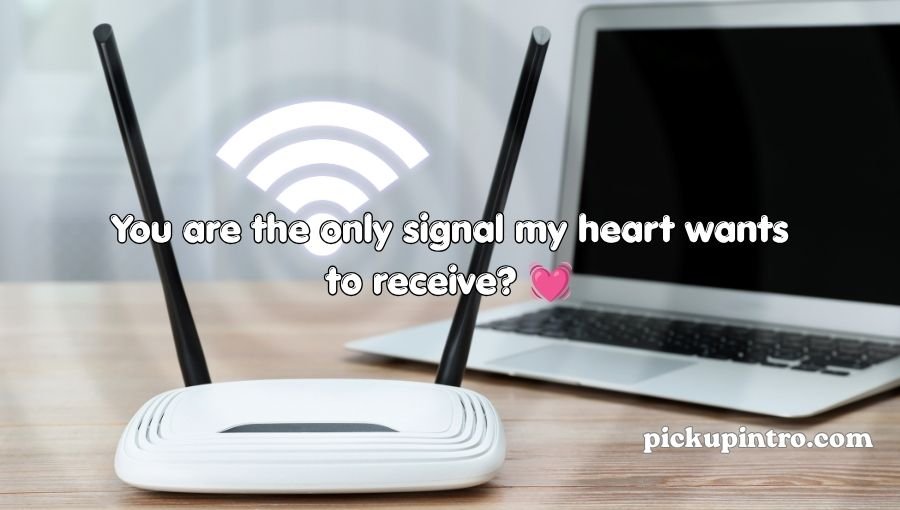 Wifi Pickup Lines