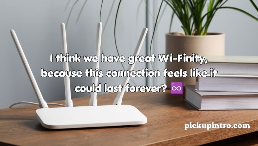 Wifi Pickup Lines